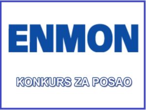 Konkurs za posao: Preduzeće “Enmon” zapošljava trgovca u Prijedoru