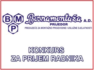 Konkurs za posao: “Bosnamontaža” Prijedor prima radnike različitih profila